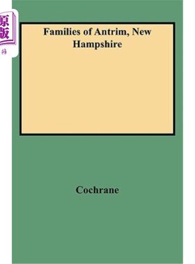 海外直订Families of Antrim, New Hampshire 新罕布什尔州安特里姆的家庭