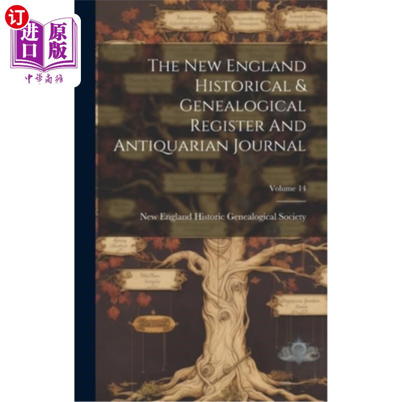 海外直订The New England Historical & Genealogical Register And Antiquarian Journal; Volu 新英格兰历史家谱与古物学期