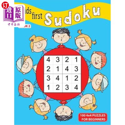 海外直订Kids First Sudoku: 100 4x4 Puzzles For Beginners, Book 2 儿童第一数独：100个4x4拼图，第二册