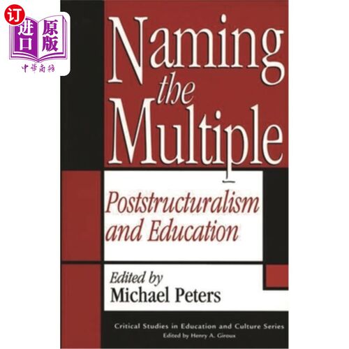 海外直订Naming the Multiple: Poststructuralism and Education 命名多元:后结构主义与教育