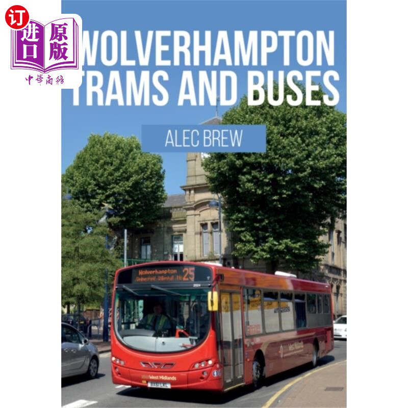 海外直订Wolverhampton Trams and Buses 伍尔弗汉普顿电车和公共汽车公司