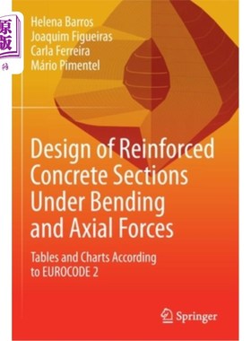 海外直订Design of Reinforced Concrete Sections Under Bending and Axial Forces: Tables an