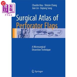 海外直订医药图书Surgical Atlas of Perforator Flaps 穿支皮瓣外科图谱