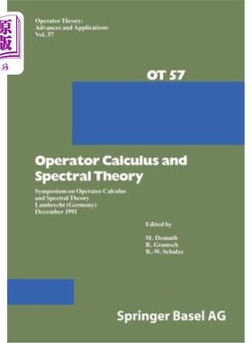 海外直订Operator Calculus and Spectral Theory: Symposium on Operator Calculus and Spectr 算子演算与谱理论：算子演算