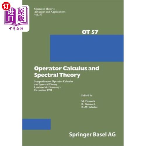 海外直订Operator Calculus and Spectral Theory: Symposium on Operator Calculus and Spectr 算子演算与谱理论：算子演算