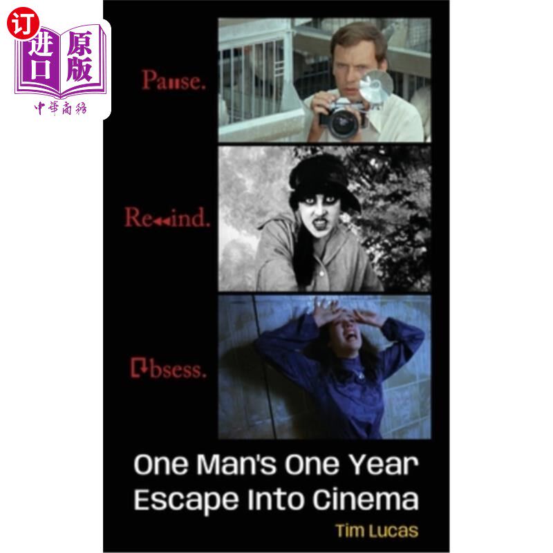 海外直订Pause. Rewind. Obsess. One Man's One Year Escape into Cinema (hardback) 暂停。倒带。迷住。《一个人逃进电影