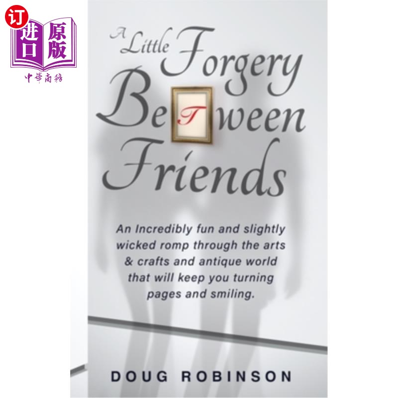 海外直订A Little Forgery Between Friends 朋友之间的小伪造