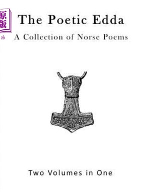 海外直订The Poetic Edda: A Collection of Old Norse Poems 诗意的埃达：古斯堪的纳维亚诗集