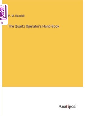 海外直订The Quartz Operator's Hand-Book 石英操作手册