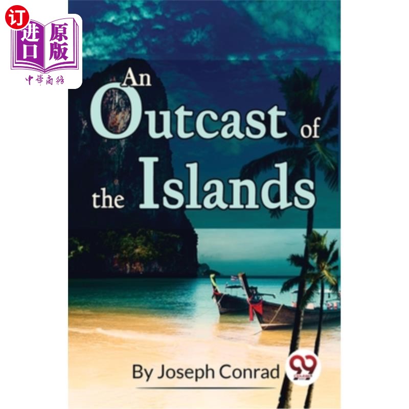 海外直订An Outcast of the Islands 岛上的弃儿