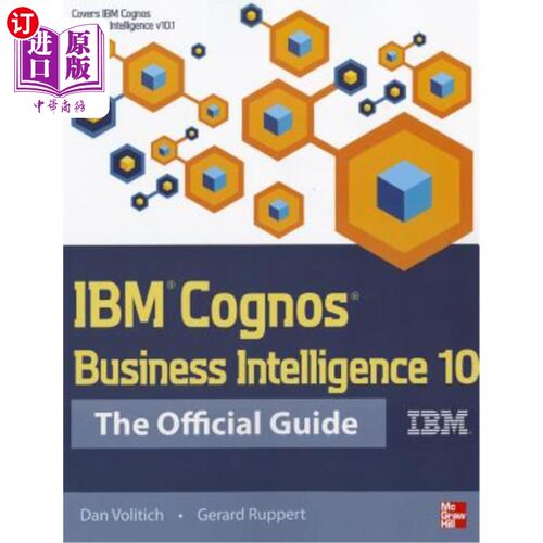 海外直订IBM Cognos Business Intelligence 10: The Official Guide IBM Cognos Business Intelligence 10：官方指南