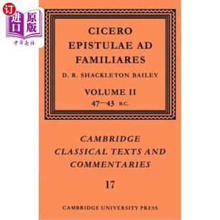 家族书信 Familiares Volume 公元 43年第2卷 西塞罗 海外直订Cicero Epistulae 前47