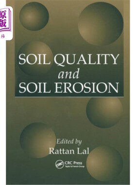 海外直订Soil Quality and Soil Erosion 土壤质量与土壤侵蚀