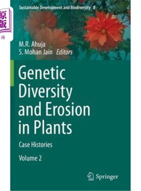 海外直订Genetic Diversity and Erosion in Plants: Case Histories 植物的遗传多样性和侵蚀：个案历史