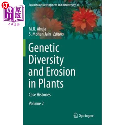 海外直订Genetic Diversity and Erosion in Plants: Case Histories 植物的遗传多样性和侵蚀：个案历史