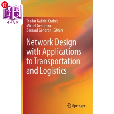 海外直订Network Design with Applications to Transportation and Logistics 设计及其在运输和物流中的应用