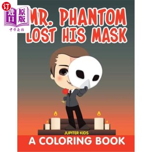 Coloring Lost 一本彩色书 幻影先生丢了面具 Book Mask His Phantom 海外直订Mr.