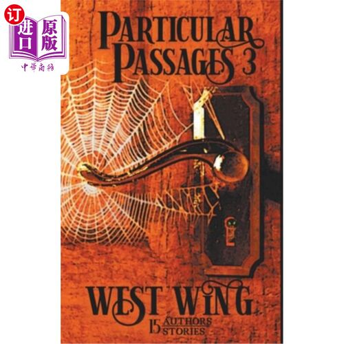 海外直订Particular Passages 3: West Wing 特别段落3:《白宫风云》