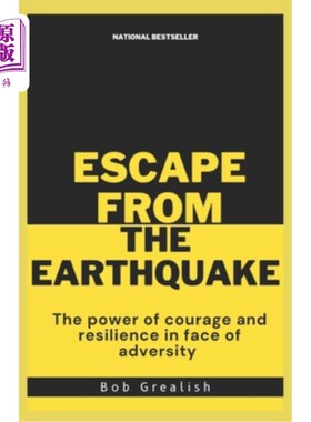 海外直订Escape from the earthquake: The power of courage and resilience in face of adver 从地震中逃生:面对逆境的勇