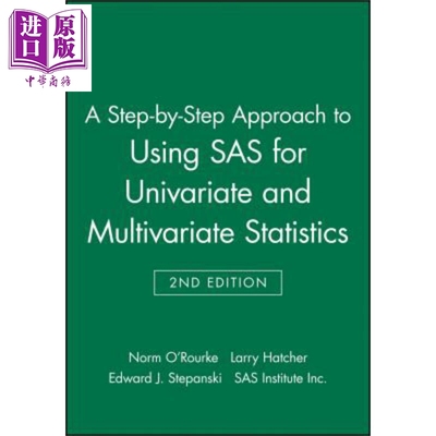 应用SAS于一元与多元统计学的逐步逼近法 第2版 Approach To Using Sas For Univariate And Multivariate Statistics Norm R
