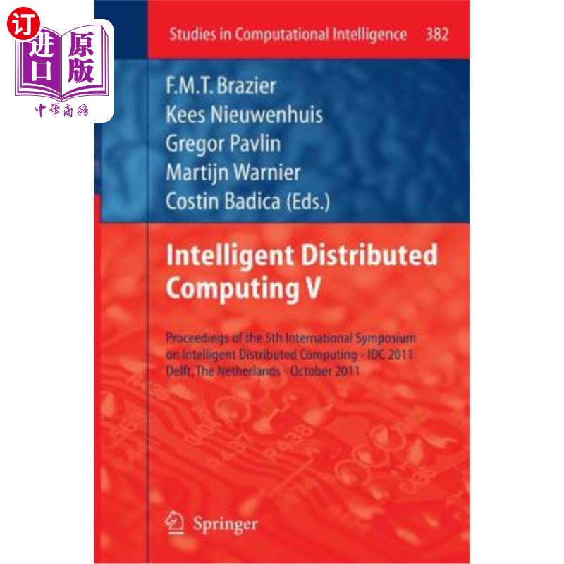 海外直订Intelligent Distributed Computing V: Proceedings of the 5th International Sympos 智能分布式计算V:第五届智