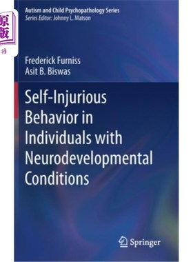 海外直订Self-Injurious Behavior in Individuals with Neurodevelopmental Conditions 神经发育障碍患者的自残行为