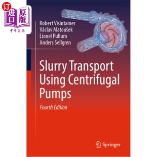 海外直订Slurry Transport Using Centrifugal Pumps 使用离心泵输送浆料