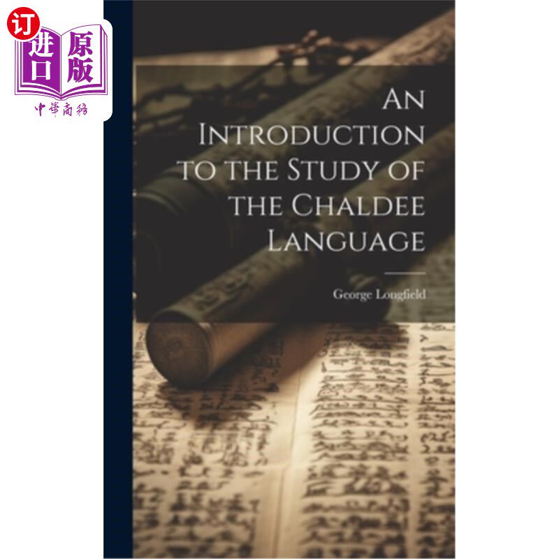 海外直订An Introduction to the Study of the Chaldee Language 迦勒底语研究导论