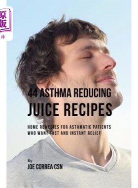 海外直订医药图书44 Asthma Reducing Juice Recipes: Home Remedies for Asthmatic Patients Who Want  44.减少哮喘的果汁
