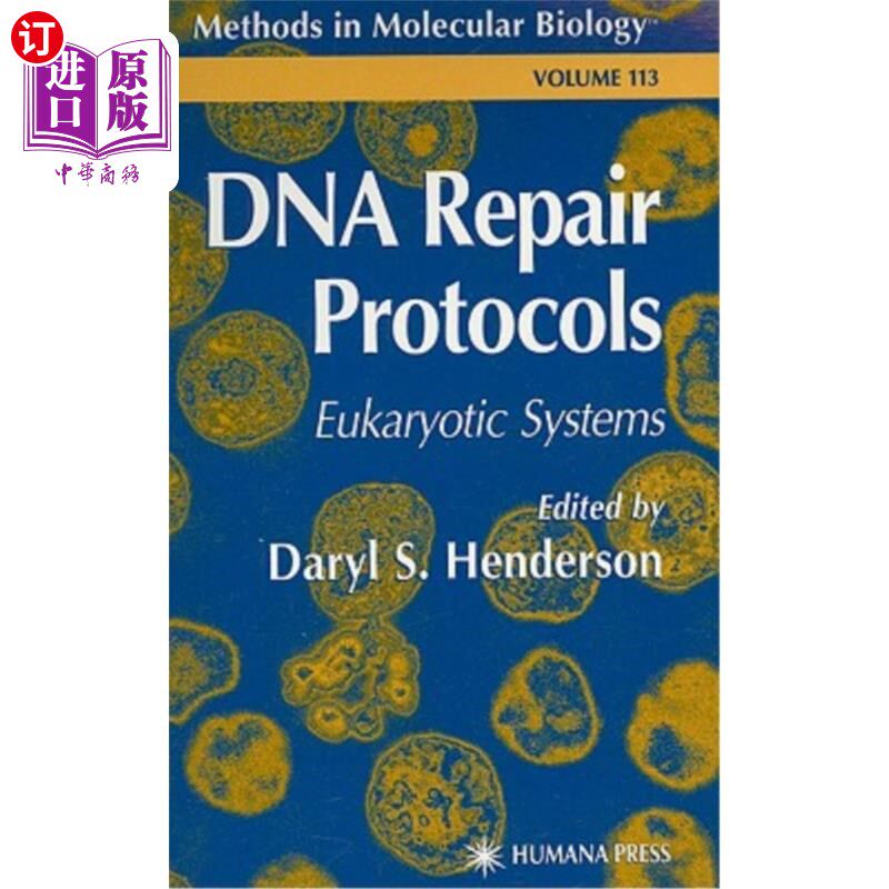 海外直订DNA Repair Protocols: Eukaryotic Systems DNA修复方案:真核系统