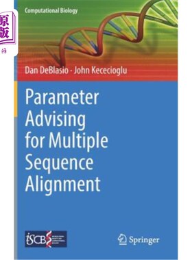 海外直订Parameter Advising for Multiple Sequence Alignment 多序列比对的参数建议