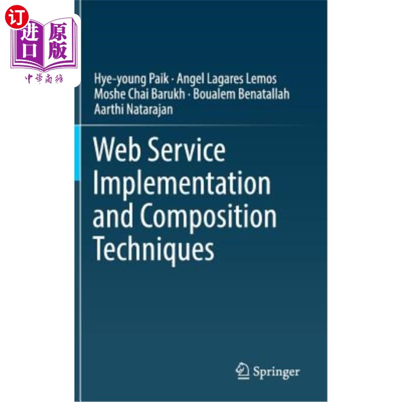 海外直订Web Service Implementation and Composition Techniques Web服务实现和组合技术