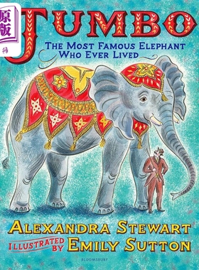 Emily Sutton Jumbo The Most Famous Elephant Who Ever Lived 大象明星：珍宝 英文原版 精品绘本 动物故事 4-6岁【中商原?