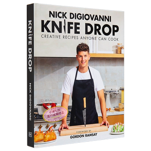 刀落 任何人都可以做的创意食谱 Knife Drop Creative Recipes Anyone Can Cook 英文原版 Nick DiGiovanni 【中商原版】