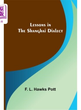 海外直订Lessons in the Shanghai Dialect 上海话课程