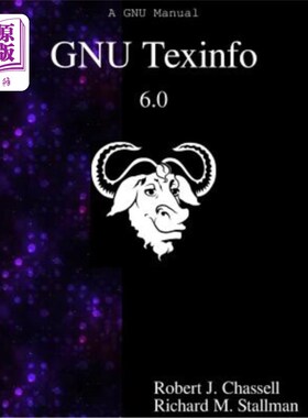 海外直订GNU Texinfo 6.0: The GNU Documentation Format GNU Texinfo 6.0：GNU文档格式