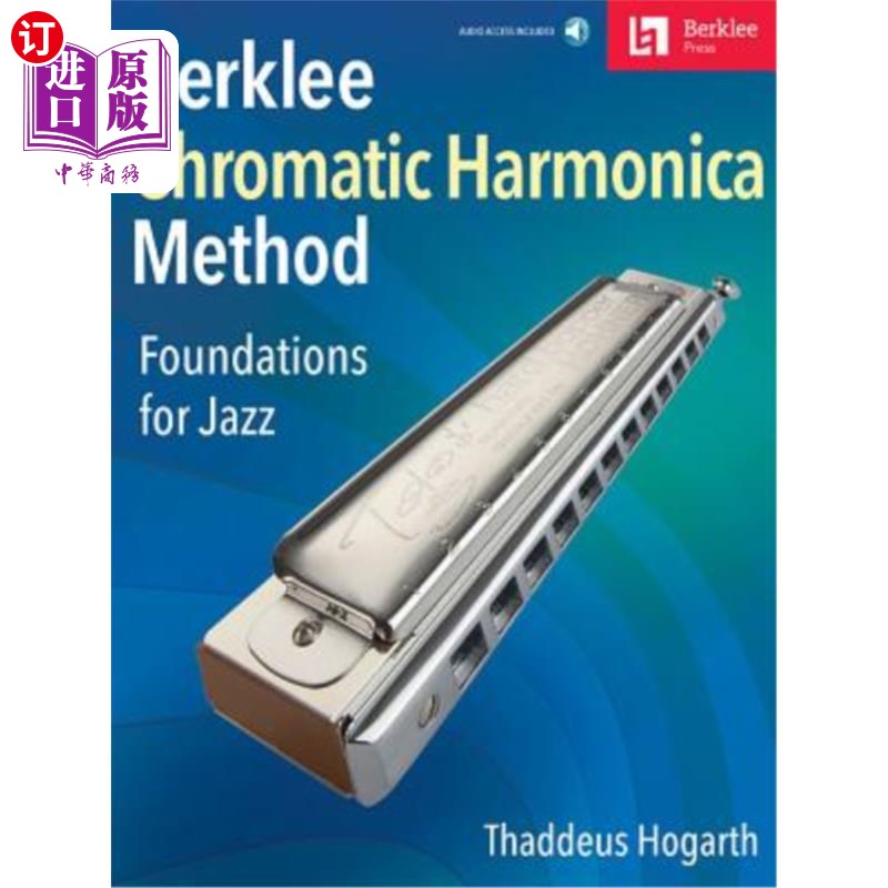 海外直订Berklee Chromatic Harmonica Method Foundations for Jazz Book/Online Audio 伯克利半音阶口琴法:爵士乐的基础