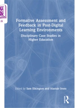 海外直订Formative Assessment and Feedback in Post-Digital Learning Environments: Discipl 后数字化学习环境中的形成性