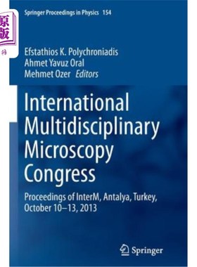 海外直订International Multidisciplinary Microscopy Congress: Proceedings of Interm, Anta 国际多学科显微镜大会：Inte
