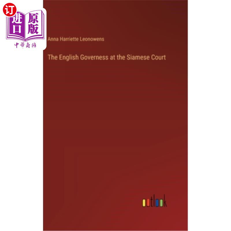 海外直订The English Governess at the Siamese Court 暹罗宫廷的英国女家庭教师