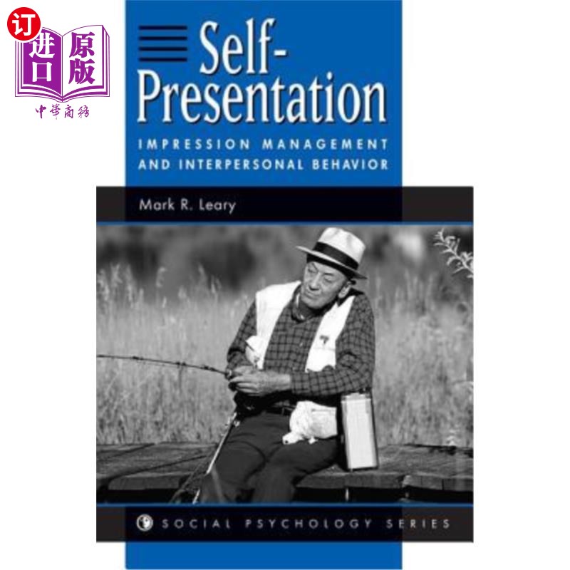 海外直订Self-Presentation: Impression Management and Interpersonal Behavior 自我呈现:印象管理与人际行为