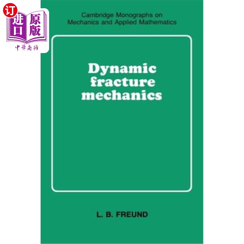 Dynamic Fracture Mechanics 动态断裂力学【中商原版】