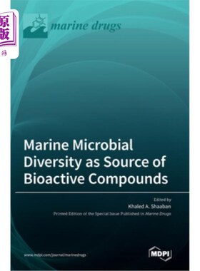 海外直订Marine Microbial Diversity as Source of Bioactive Compounds 海洋微生物多样性是生物活性化合物的来源