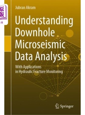 海外直订Understanding Downhole Microseismic Data Analysis 了解井下微震数据分析