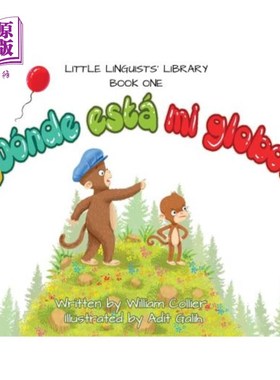 海外直订Little Linguists' Library, Book One (Spanish): ?Dónde está mi globo? 小语言学家图书馆，第一册（西班牙语）：