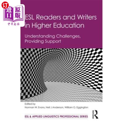 海外直订ESL Readers and Writers in Higher Education: Understanding Challenges, Providing 高等教育中的ESL读者和作者