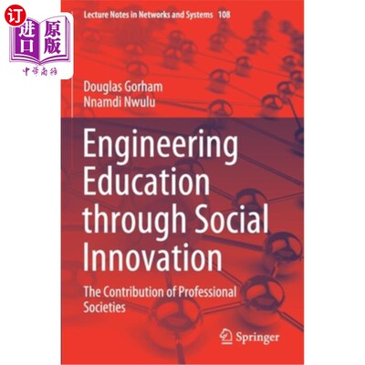海外直订Engineering Education Through Social Innovation: The Contribution of Professiona 通过社会创新实现工程