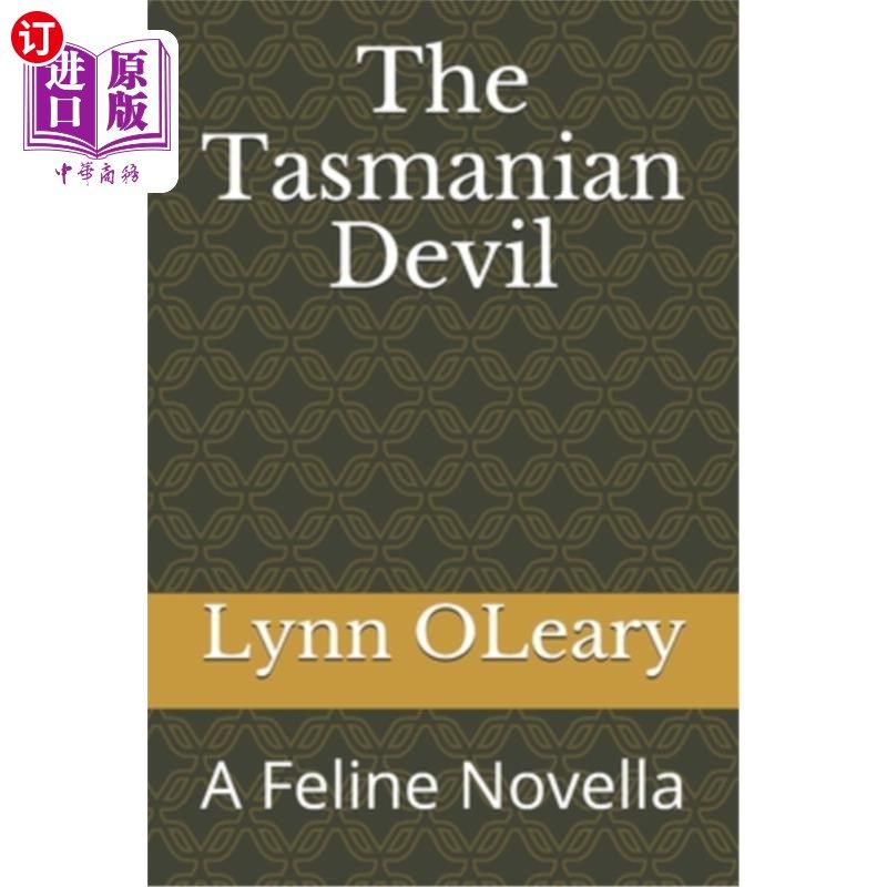 【中商海外直订】the tasmanian devil: a feline novella