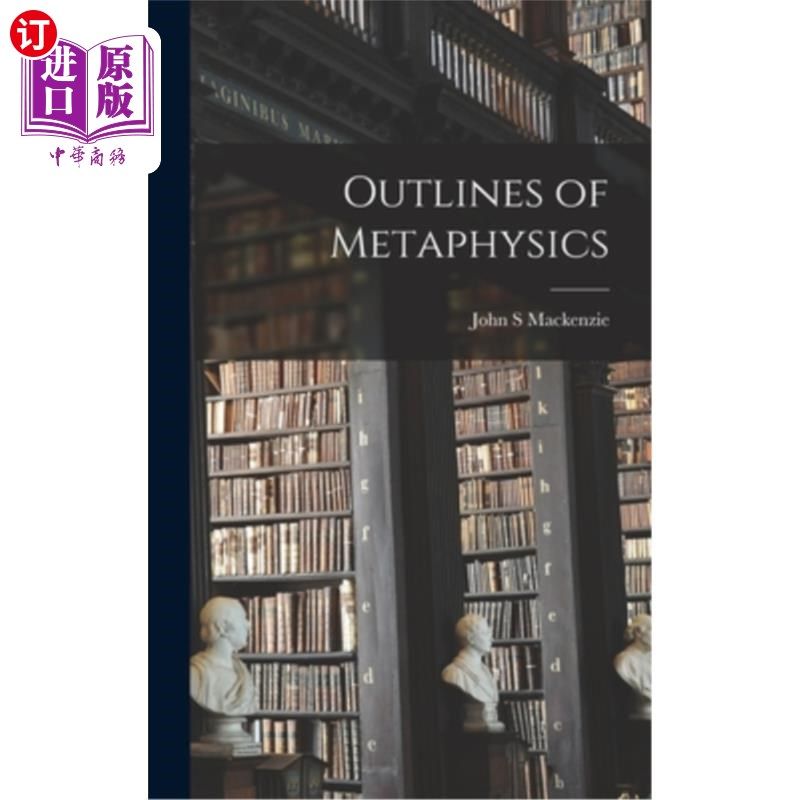 海外直订Outlines of Metaphysics 形而上学概论