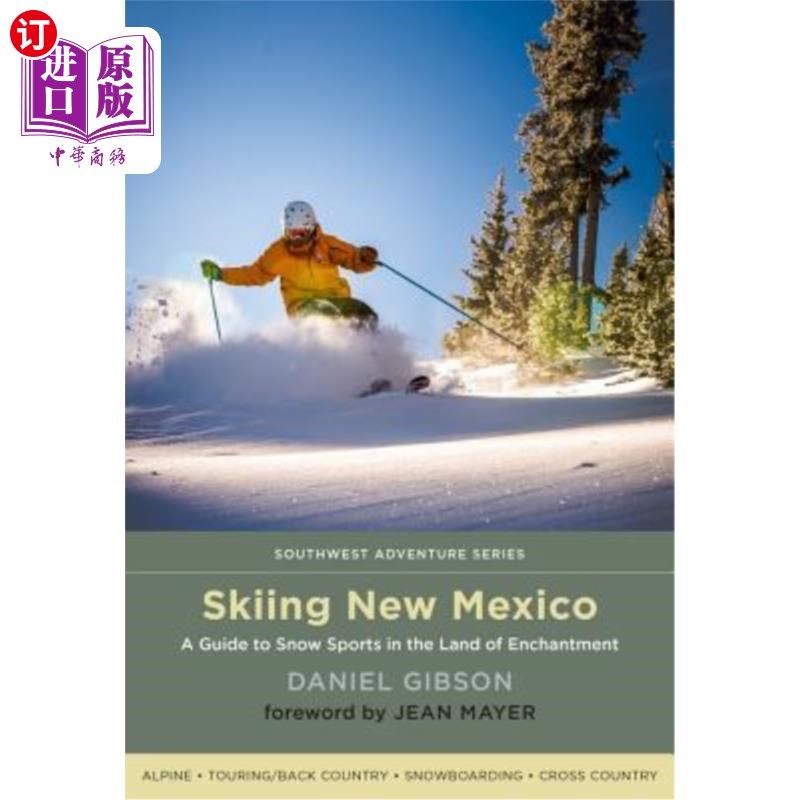 海外直订skiing new mexico: a guide to snow sports in the land of